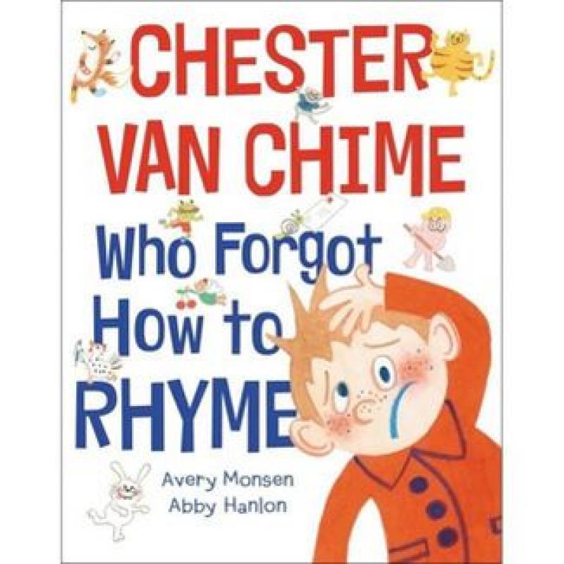 Chester Von Chime Who Forgot to Rhyme