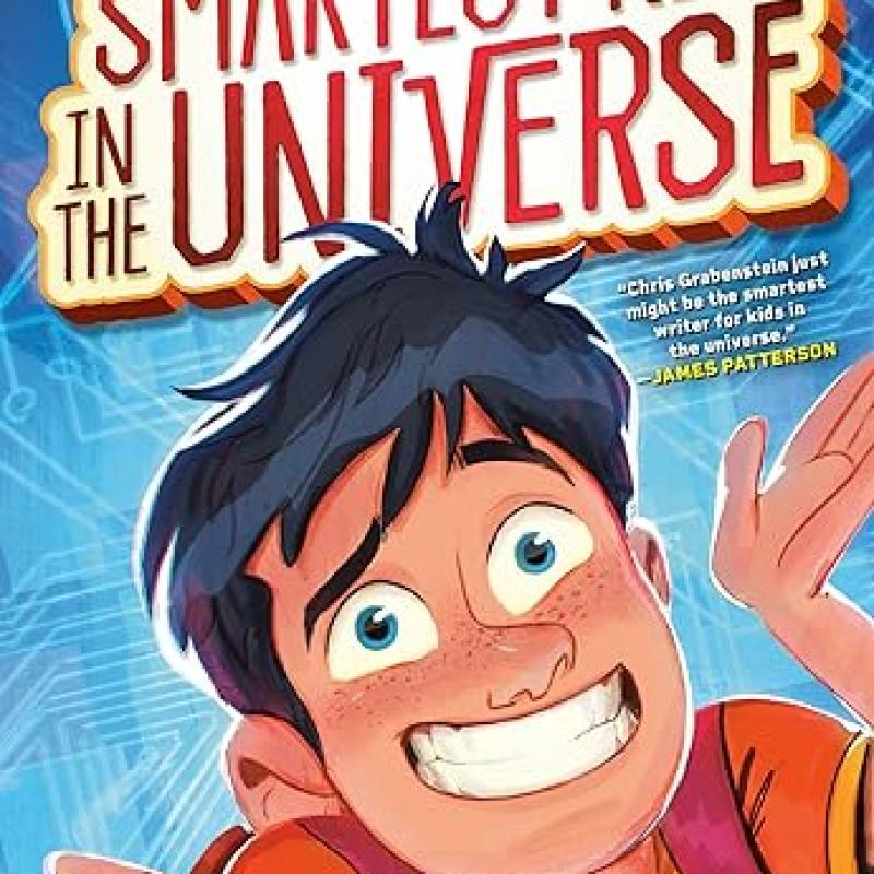 Picture of the front cover of The Smartest Kid in the Universe